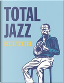 Total Jazz by Blutch