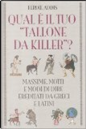 Qual è il tuo «tallone da killer»? by Ferdie Addis