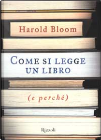 Come si legge un libro by Harold Bloom