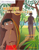 Wapatou et les chercheurs d'or by Jacques Gohier