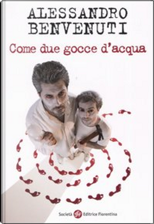 Come due gocce d'acqua by Alessandro Benvenuti