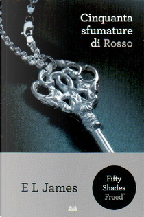 Cinquanta sfumature di Rosso by E. L. James