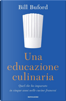 Una educazione culinaria by Bill Buford
