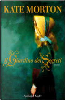 Il giardino dei segreti by Kate Morton