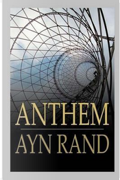 Anthem by Ayn Rand