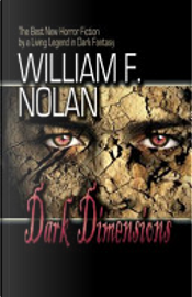 Dark Dimensions by William F. Nolan