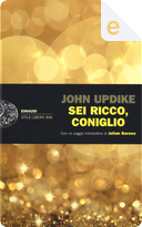 Sei ricco, Coniglio by John Updike