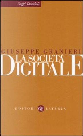 La società digitale by Giuseppe Granieri