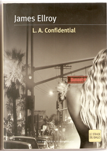 L.A. Confidential by James Ellroy
