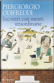 Incontri con menti straordinarie by Piergiorgio Odifreddi