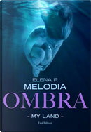 Ombra by Elena P. Melodia