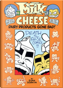 Milk And Cheese by Evan Dorkin
