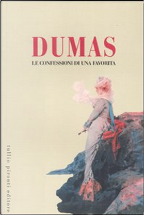 Le confessioni di una favorita by Alexandre Dumas