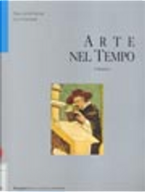 Arte nel tempo - Volume 1 by Elda Cerchiari, Pierluigi De Vecchi