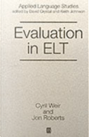 Evaluation in Elt by Cyril J. Weir, Jon Roberts