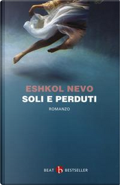 Soli e perduti by Eshkol Nevo