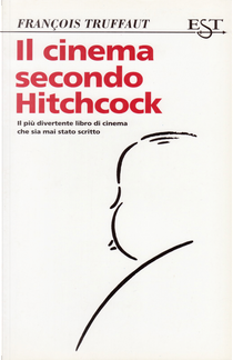 Il cinema secondo Hitchcock by François Truffaut
