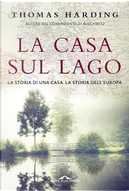 La casa sul lago by Thomas Harding