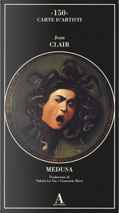 Medusa by Jean Clair
