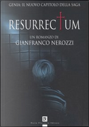 Resurrectum by Gianfranco Nerozzi