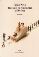 Trattato di economia affettiva by Paolo Nelli