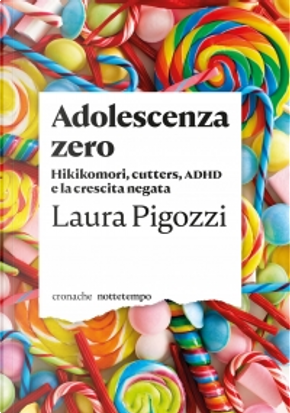Adolescenza zero by Laura Pigozzi