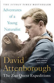 Adventures of a Young Naturalist by Attenborough