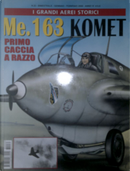 Me.163 Komet: primo caccia a razzo by Nico Sgarlato