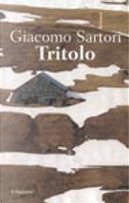 Tritolo by Giacomo Sartori