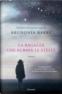 La ragazza che rubava le stelle by Brunonia Barry