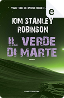 Il verde di Marte by Kim Stanley Robinson