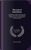 The Law of Executions by Geoffrey Gilbert
