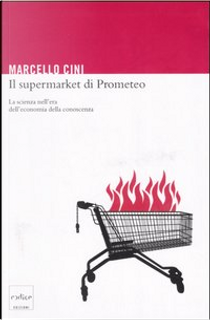 Il supermarket di Prometeo by Marcello Cini