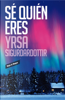 Sé quién eres by Yrsa Sigurdardóttir