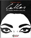 Callas by Vanna Vinci