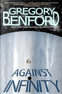 Against Infinity by Gregory Benford
