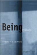 Being Political by Engin F. Isin