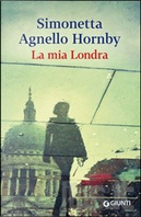 La mia Londra by Simonetta Agnello Hornby