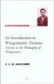 An Introduction to Wittgenstein's Tractatus by G. E. M. Anscombe