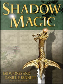 Shadow Magic by Danielle Bennett, Jaida Jones