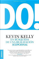 DO! En búsqueda de una realización xcepcional (Spanish Edition) by Kevin Kelly