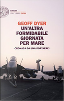 Un'altra formidabile giornata per mare by Geoff Dyer