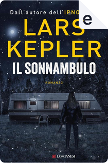 Il sonnambulo by Lars Kepler