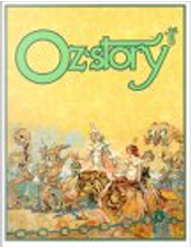 Oz-story 6 by Anna-Maria Cool, David Maxine, Eloise McGraw, Marge, Ruth Plumly Thompson, Steve Lieber, W. W. Denslow