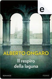Il respiro della laguna by Alberto Ongaro