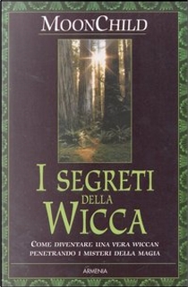 I segreti della Wicca by Moonchild