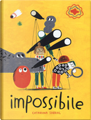Impossibile by Catarina Sobral