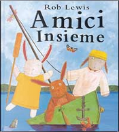 Amici insieme by Rob Lewis