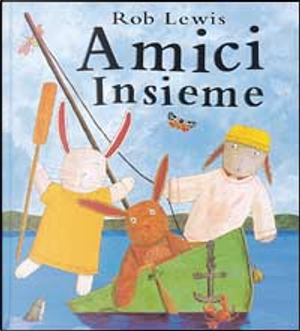 Amici insieme by Rob Lewis