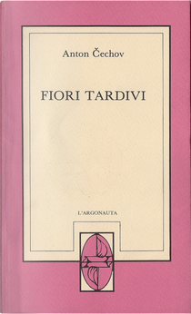 Fiori tardivi by Anton Chekhov